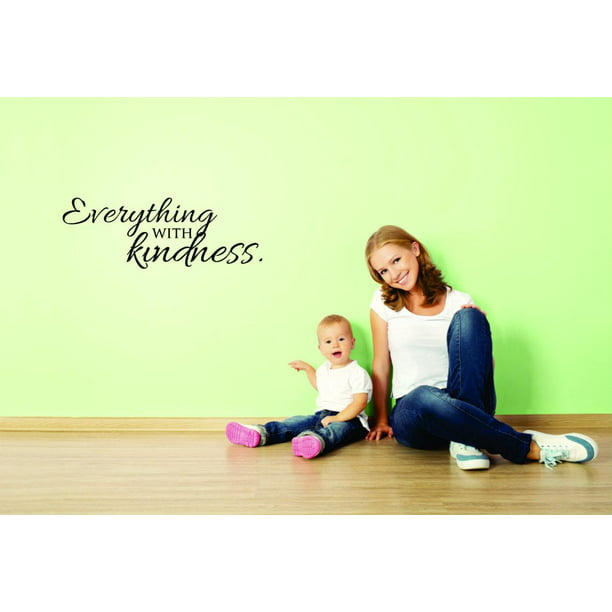 Black 14 x 28 Design with Vinyl Moti 1826 2 Everything with Kindness Self Esteem Inspirational Life Quote Peel & Stick Wall Sticker Decal 
